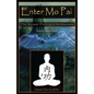 Enter Mo Pai: The Ancient Training of the Immortals - Paperback