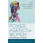 Power, Agency, and Women in the Mission of God: Interdisciplinary, Intercultural Conversations - Paperback