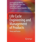 Life Cycle Engineering and Management of Products: Theory and Practice - Paperback
