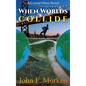 When Worlds Collide: A Conrad Olsen Novel - Hardcover