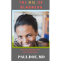 The Oil of Gladness: How you can destroy the yoke of depression - Paperback