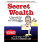 Secret Wealth: A Financial Plan To Share With Your Grandchildren - Paperback