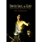 David, Saul, and God: Rediscovering an Ancient Story - Hardcover