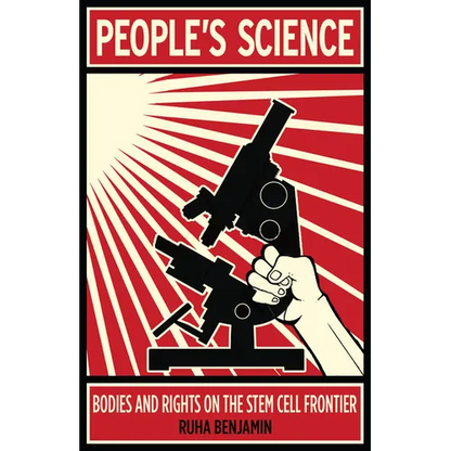 People's Science: Bodies and Rights on the Stem Cell Frontier - Paperback