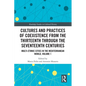 Cultures and Practices of Coexistence from the Thirteenth Through the Seventeenth Centuries: Multi-Ethnic Cities in the Mediterranean World, Volume 1 - Paperback
