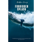 Forbidden Splash - Paperback
