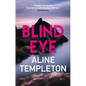 Blind Eye: The Gritty Scottish Crime Thriller - Hardcover