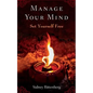 Manage Your Mind: Set Yourself Free - Paperback