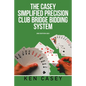 Simplified Precision Club Bridge Bidding System: 2Nd Edition 2021 - Paperback