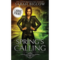 Spring's Calling: A Large Print Prophesied Savior Urban Fantasy - Hardcover