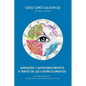 Sabiduria y Autoconocimiento a traves de los cuatro elementos: Astrología Elemental: sencilla, útil y sorprendentemente hermosa - Paperback
