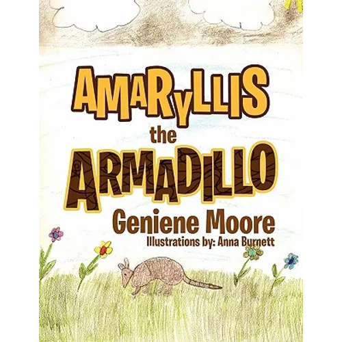 Amaryllis the Armadillo - Paperback