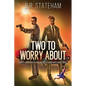 Two to Worry About - Paperback