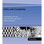 Cities and Complexity: Understanding Cities with Cellular Automata, Agent-Based Models, and Fractals - Paperback