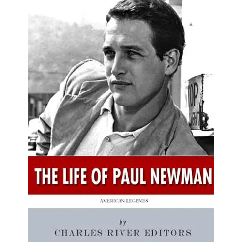 American Legends: The Life of Paul Newman - Paperback