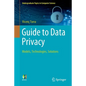 Guide to Data Privacy: Models, Technologies, Solutions - Paperback