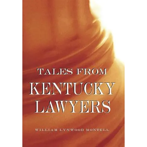 Tales from Kentucky Lawyers - Paperback