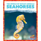 Seahorses - Library Binding