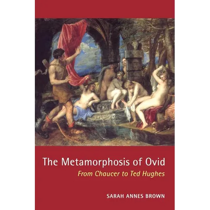 The Metamorphosis of Ovid: From Chaucer to Ted Hughes - Paperback