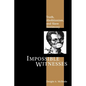 Impossible Witnesses: Truth, Abolitionism, and Slave Testimony - Paperback