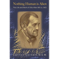 Nothing Human is Alien: The Life and Work of Otto Allen Will Jr., M.D. - Paperback
