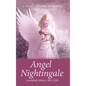 Angel Nightingale: A Nurse's Journey of Healing With Angels - Hardcover