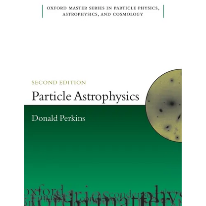 Particle Astrophysics, Second Edition - Paperback