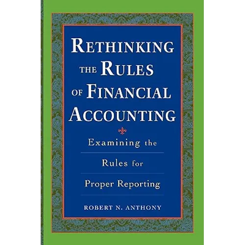 Rethinking the Rules of Financial Accounting - Paperback