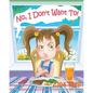 No, I Don't Want To! - Paperback