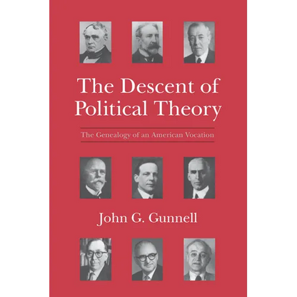 The Descent of Political Theory: The Genealogy of an American Vocation - Paperback