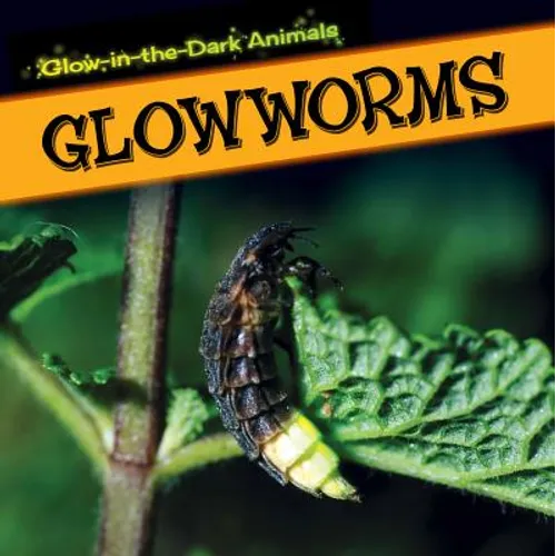 Glowworms - Library Binding