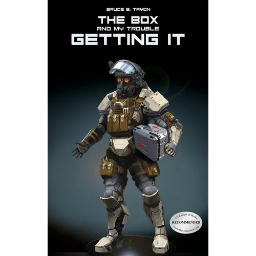 The Box and My Trouble Getting It - Hardcover
