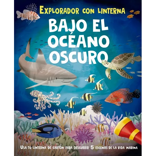 Bajo El Océano Oscuro (Libro Con Linterna) - Hardcover