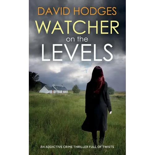 WATCHER ON THE LEVELS an addictive crime thriller full of twists - Paperback