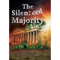 The Silenced Majority - Hardcover