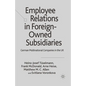 Employee Relations in Foreign-Owned Subsidiaries: German Multinational Companies in the UK - Paperback