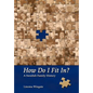 How Do I Fit In?: A Swedish Family History - Hardcover