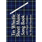 Tin Whistle Sheet Music Song Book With Finger Positions - Paperback