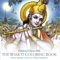 The Bhakti Coloring Book: Deities, Mandalas, and the Art of Playful Meditation - Paperback