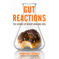 Gut Reactions: The Science of Weight Gain and Loss - Paperback