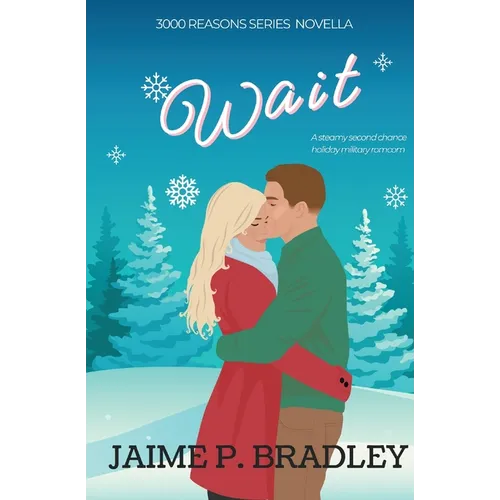 Wait: A 3000 Reasons Series Novella - Paperback