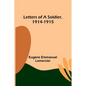 Letters of a Soldier, 1914-1915 - Paperback