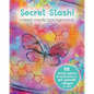 Secret Stash! Mixed Media Backgrounds: 98 Painted Pages to Use in Your Own Creations! - Paperback