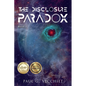 The Disclosure Paradox: Book 1 - Paperback