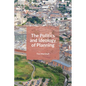 The Politics and Ideology of Planning - Paperback