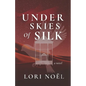 Under Skies of Silk - Paperback