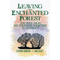 Leaving the Enchanted Forest: The Path from Relationship Addiction to Intimacy - Paperback