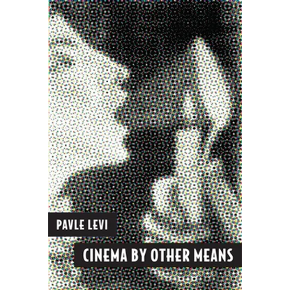 Cinema by Other Means - Paperback