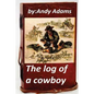 The log of a cowboy (1903) (Original Version) - Paperback