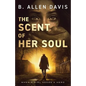 The Scent of Her Soul - Paperback